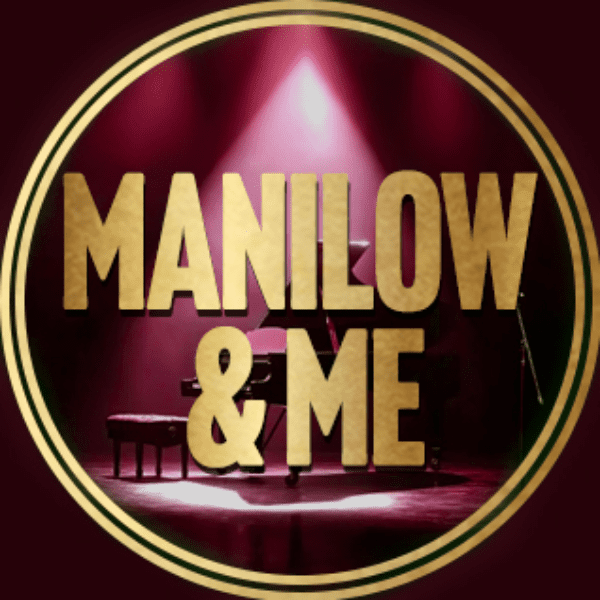 MANILOW &amp; ME - Here's To The Man banner image