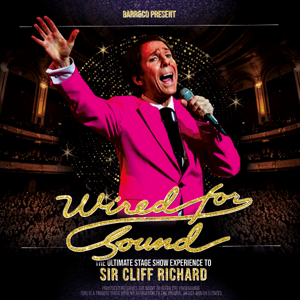 Wired for Sound - The Ultimate Cliff Richard Celebration