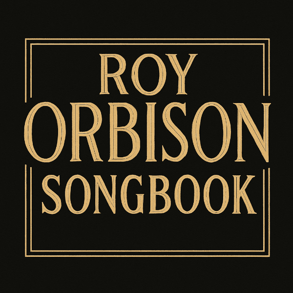 The Roy Orbison Songbook