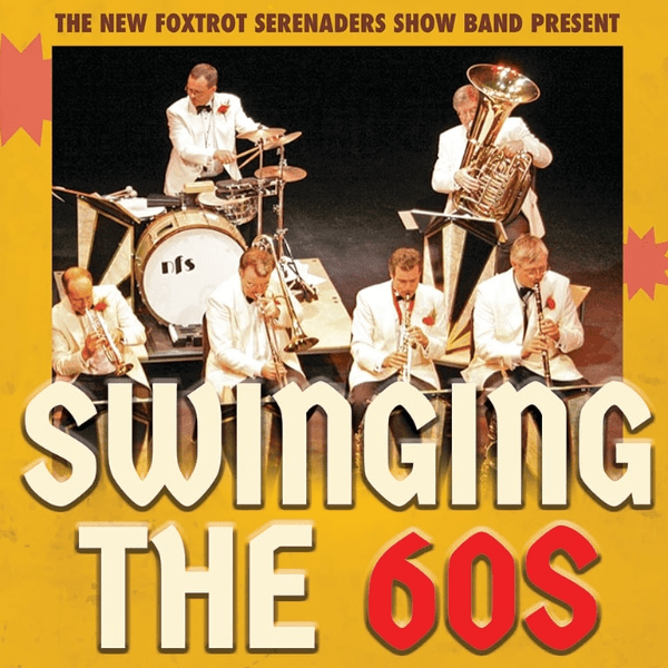 Swinging the 60s with the New Foxtrot Serenaders