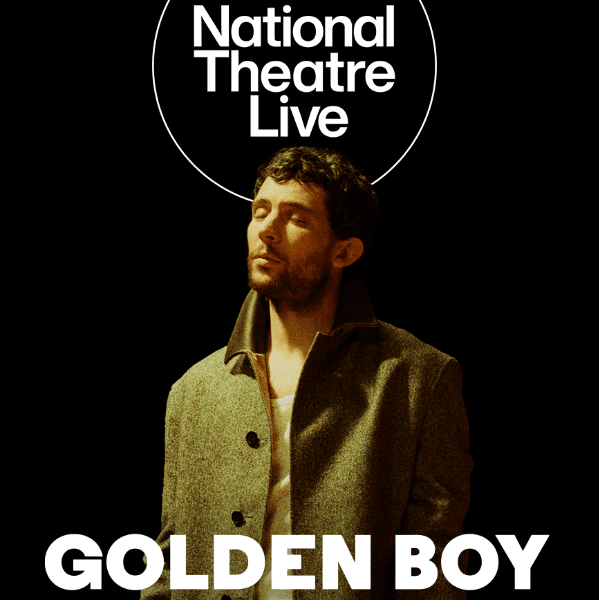National Theatre Live: Golden Boy (15) banner image
