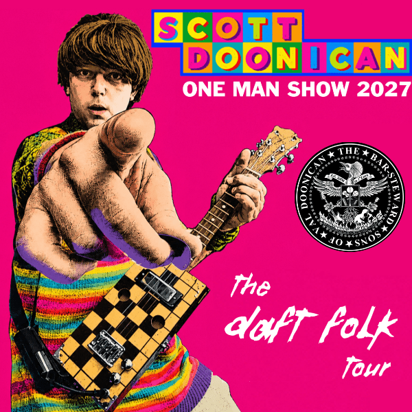 Scott Doonican: One Man Show 2027 - The 'Daft Folk' Tour: The Village Pump, Trowbridge banner image