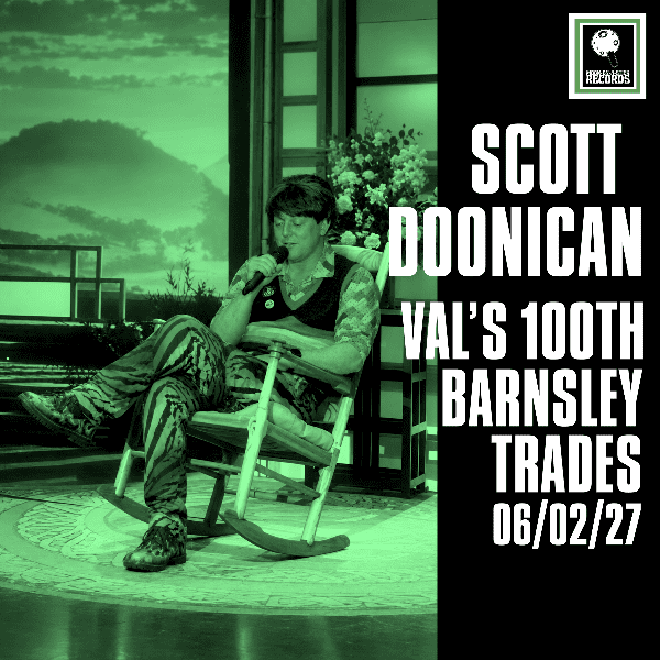 Scott Doonican - ONE MAN SHOW - Barnsley Trades Club (celebrating Val Doonican's 100th Birthday) banner image