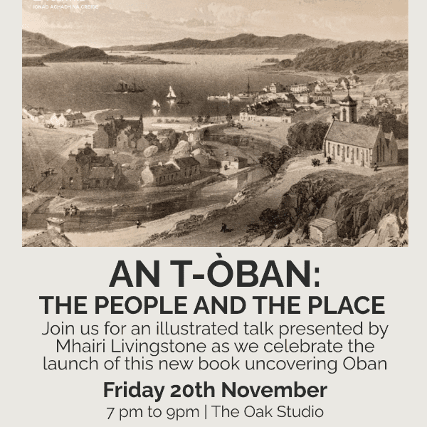 Heritage Uncovered  - hosted by Oban Heritage: An t-Òban: The People and the Place banner image