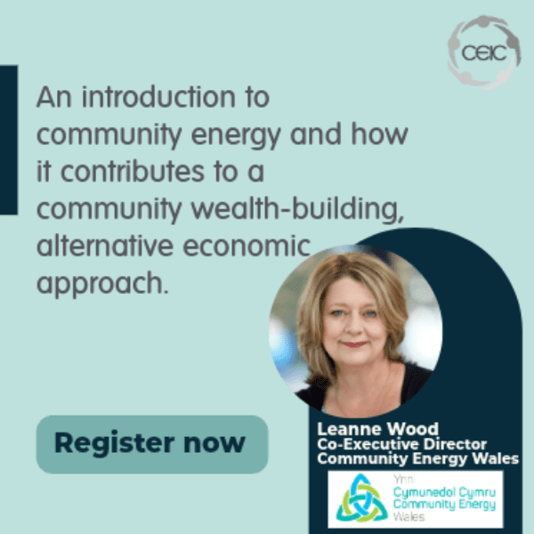 CEIC webinar: Community Energy to Build Community Wealth with Community Energy Wales banner image