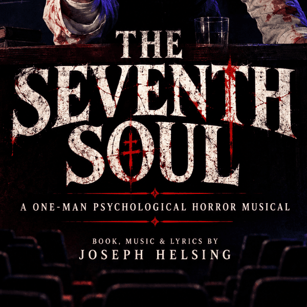 THE SEVENTH SOUL - A Psychological Horror Musical banner image