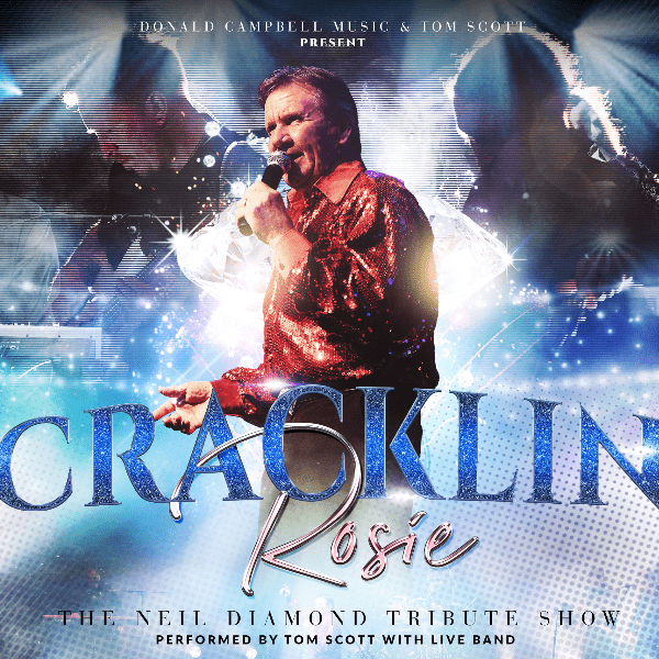 Cracklin' Rosie the Neil Diamond Tribute Show - ARDROSSAN banner image