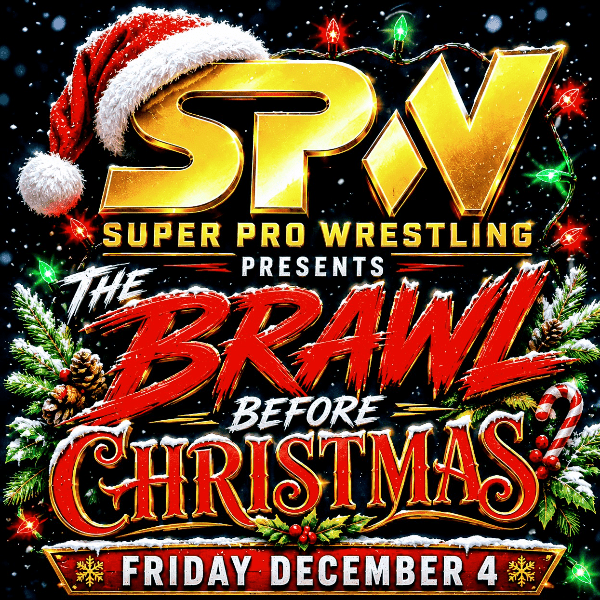 SPW presents THE BRAWL BEFORE CHRISTMAS banner image
