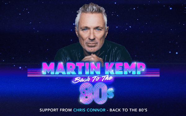 Martin Kemp – Back to the 80’s with support from Chris Connor