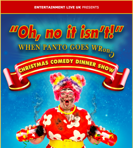 Oh No It Isn’t! When Panto Goes Wrong – Christmas Comedy Dining Experience