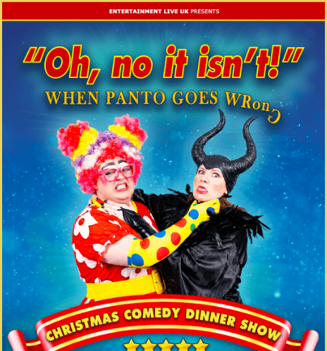 Oh No It Isn’t! When Panto Goes Wrong – Christmas Comedy Dining Experience