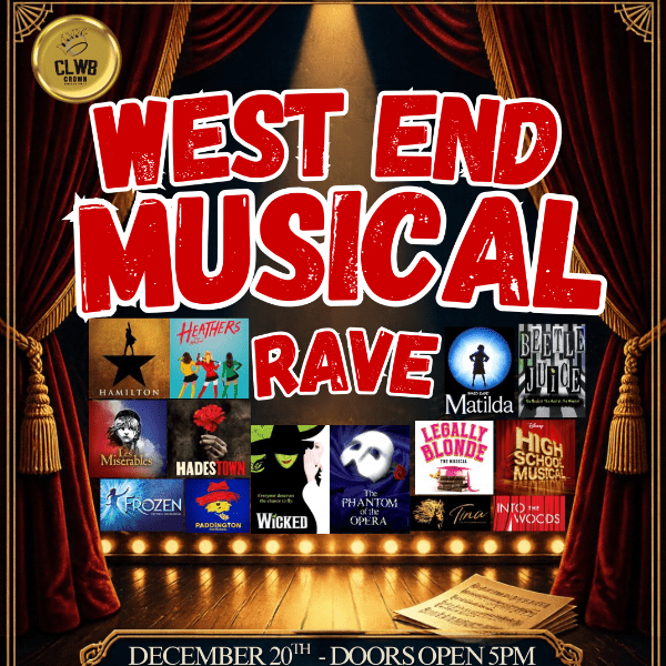 WEST END MUSICAL RAVE @Clwb Crown banner image