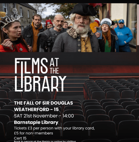 Films at the Library - The Fall of Sir Douglas Weatherford (cert 15)- Barnstaple banner image