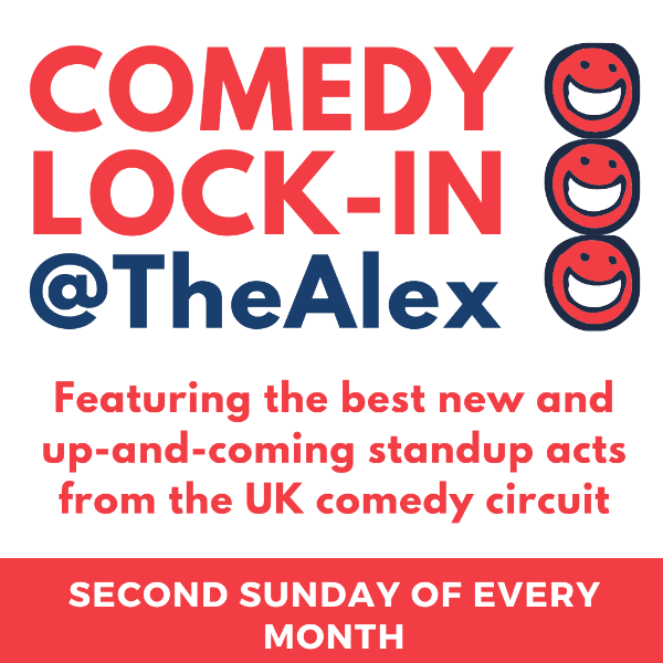 Comedy Lock-In at The Alex banner image