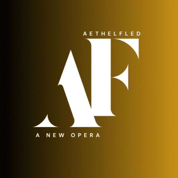 Aethelflaed | A New Opera - St. Andrew's Children's Workshop banner image