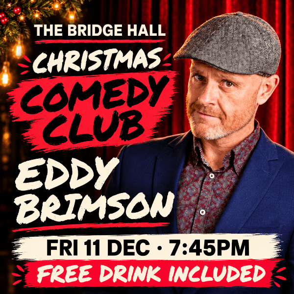 Bridge Hall Christmas Comedy Club - Feat. Eddy Brimson banner image