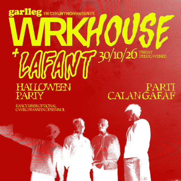 Garlleg: WRKHOUSE &amp; Lafant - Parti Calan Gaeaf / Halloween Party banner image