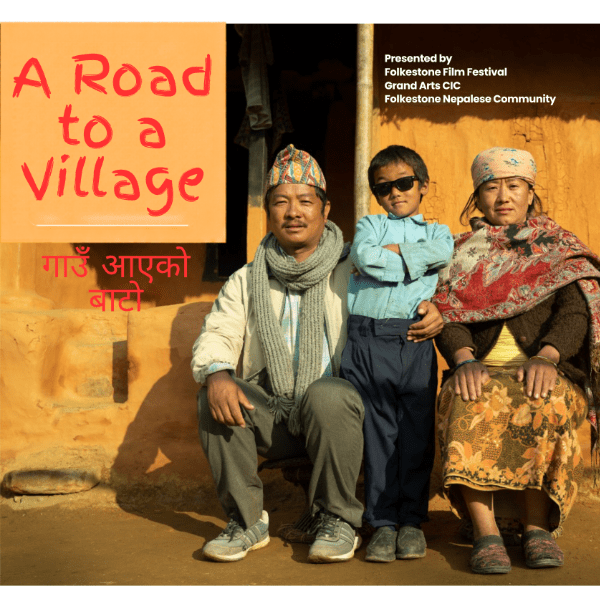 A ROAD TO A VILLAGE &ndash; Nepalese Film Screening &amp; Live Q&amp;A &ndash; Folkestone Film Festival banner image