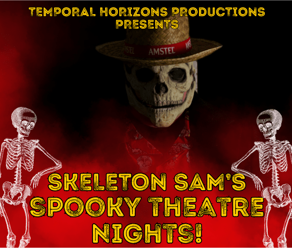 SKELETON SAM'S SPOOKY THEATRE NIGHTS! banner image