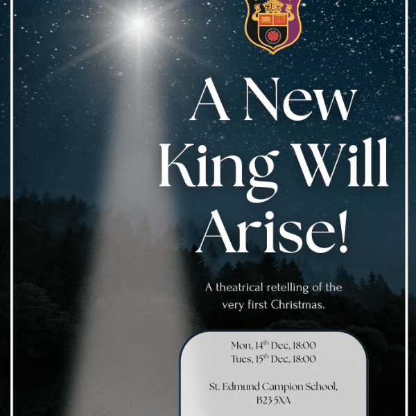 'A New King Will Arise', St. Edmund Campion Catholic School's Christmas Production 2026 banner image