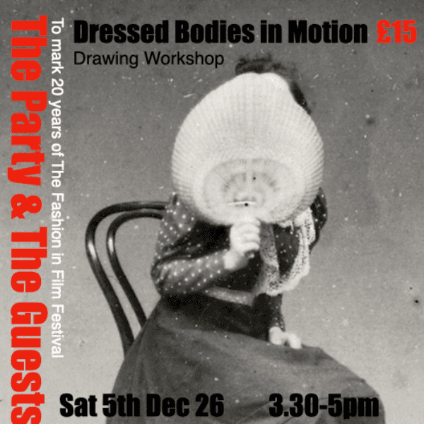The Party and the Guests: Dressed Bodies in Motion Drawing Workshop banner image