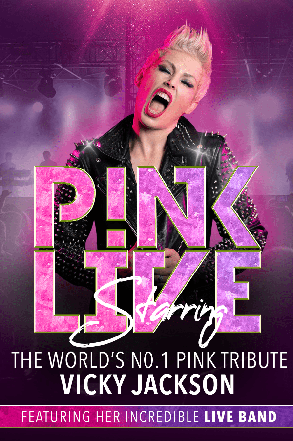P!NK LIVE ! at The Joe Longthorne Theatre event tickets from