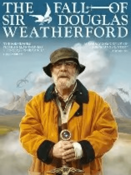 THE FALL OF SIR DOUGLAS WEATHERFORD banner image