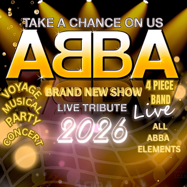 ABBA TRIBUTE TAKE A CHANCE ON US ! RETURNS 7TH MAY 2027 banner image