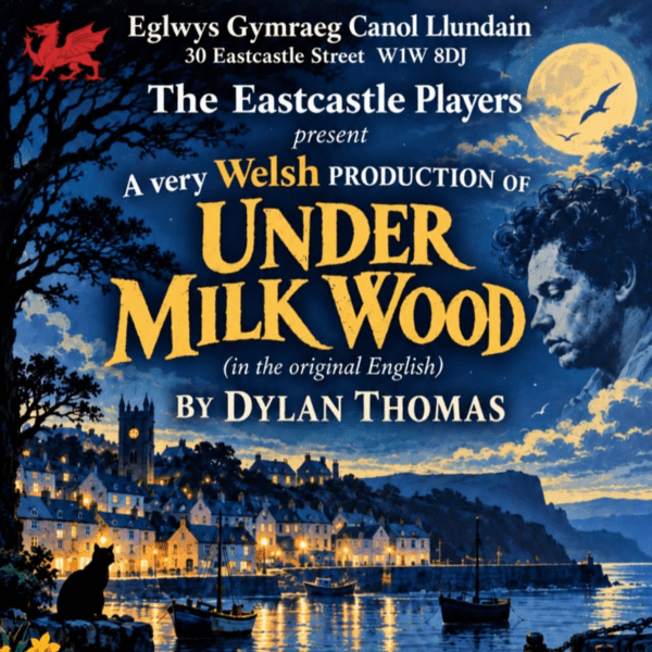 UNDER MILK WOOD A very Welsh production by The Eastcastle Players banner image
