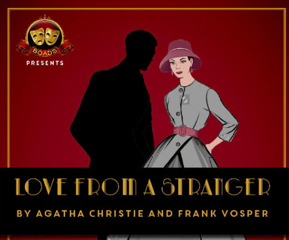 BOADS presents - Agatha Christie's Love From A Stranger at Brixham Theatre
