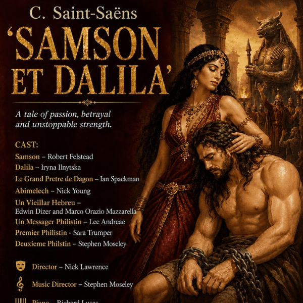 Samson et Dalila' - Exeter Opera Group at The Salterton Playhouse