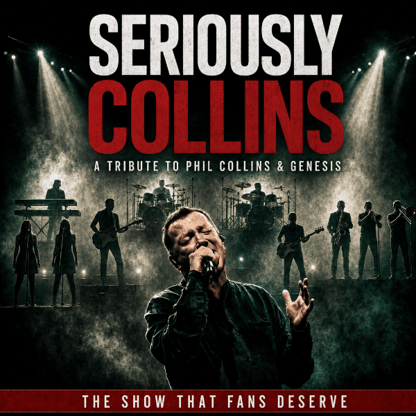 Seriously Collins - The Phil Collins &amp; Genesis Tribute Show banner image