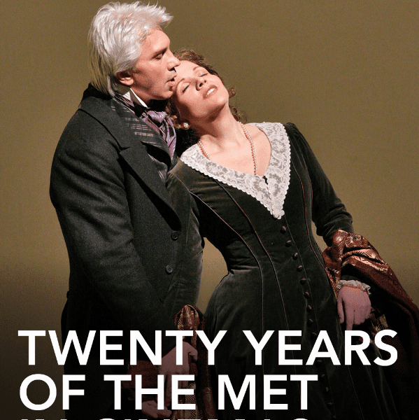 Twenty Years of the Met in Cinemas: An Anniversary Celebration