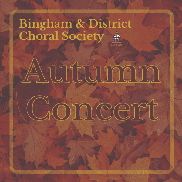 Bingham and District Choral Society: Autumn Concert banner image