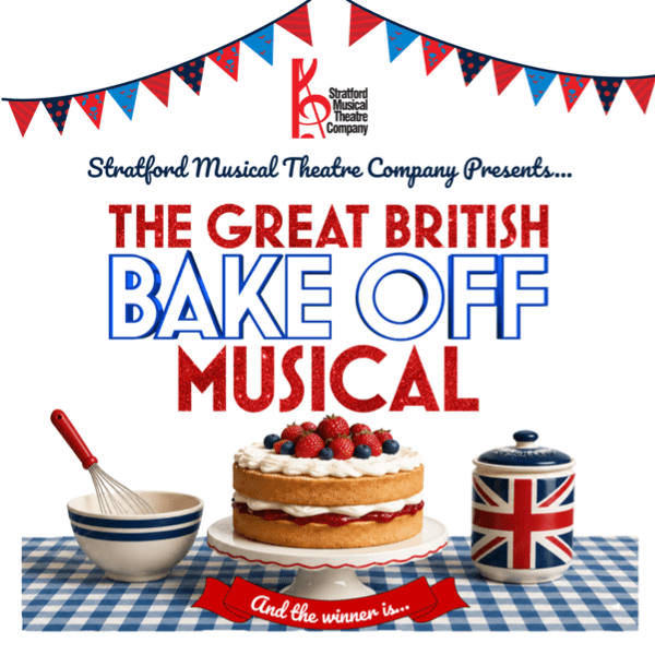 SMTC Presents ... The Great British Bake Off Musical banner image