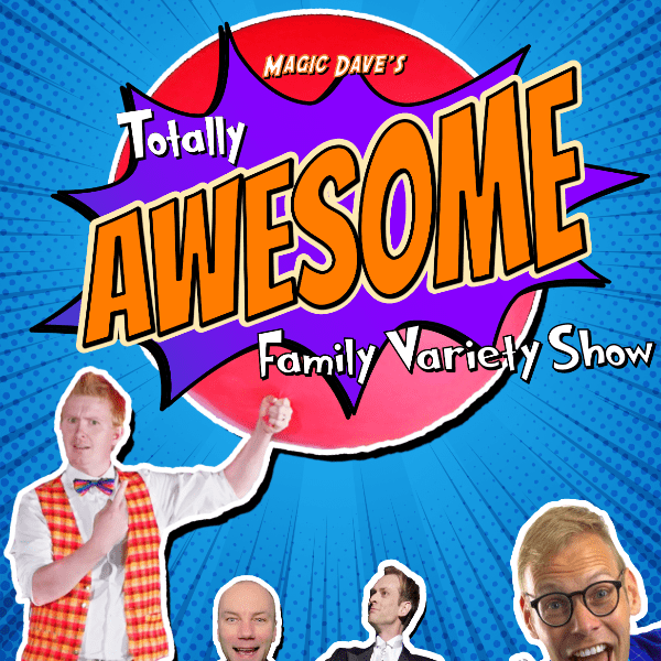 Magic Dave's: Totally Awesome Family Variety Show banner image
