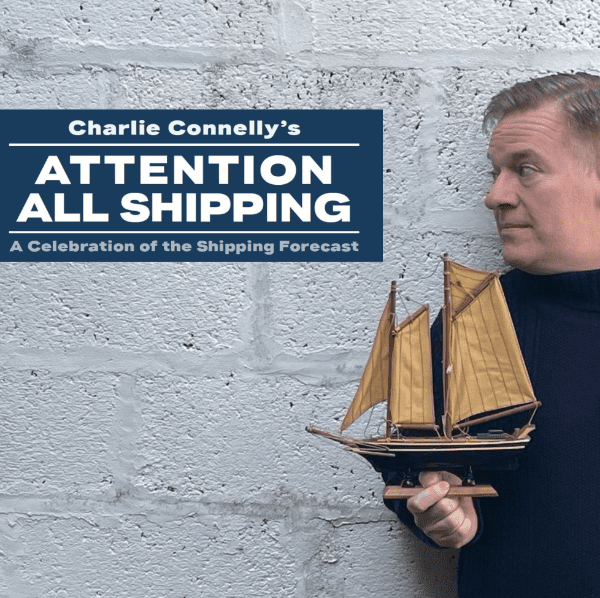 Charlie Connelly's Attention All Shipping: A Celebration of the Shipping Forecast