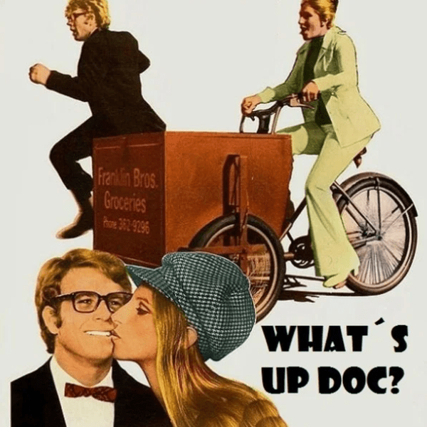 Matinee Moments: What's Up Doc?