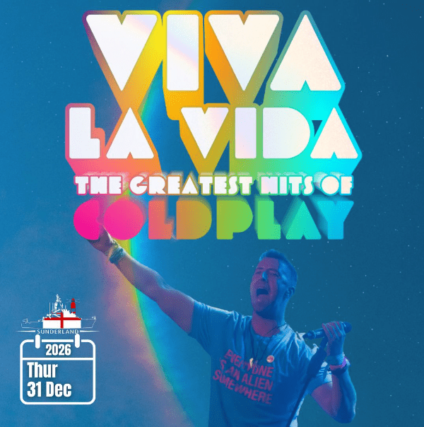 Viva La Vida - The Greatest Hits of Cold Play at Sunderland ROYAL