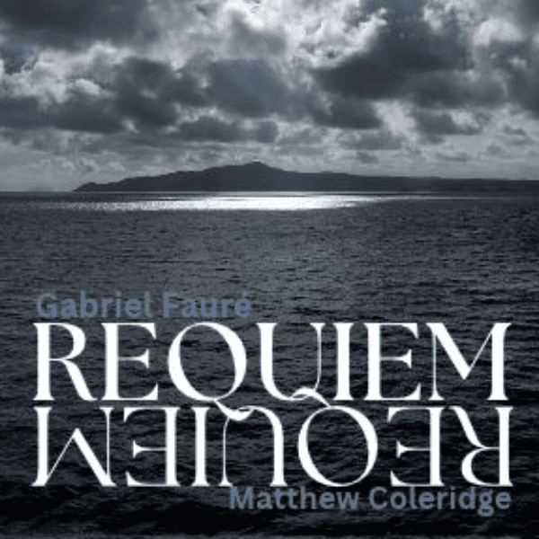 The aubrey singers perform two Requiems-Gabriel Faur&eacute;'s and Matthew Coleridge's -28 November 2026 banner image