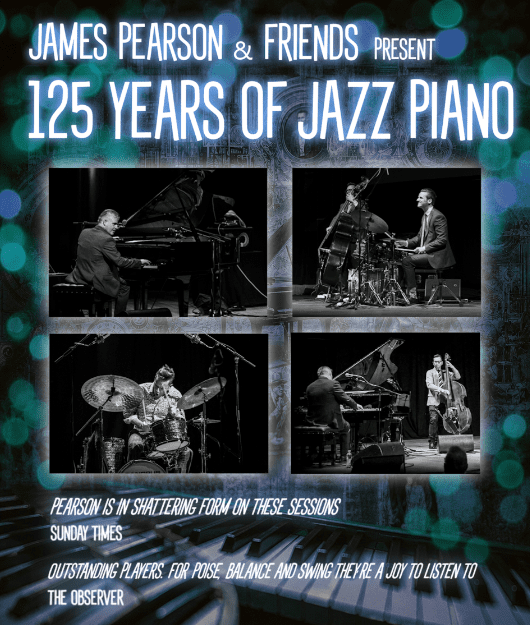 125 Years of Jazz Piano - James Pearson & Friends at Hemsted Park