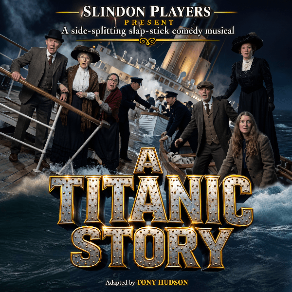A TITANIC STORY: A Comedy Musical banner image