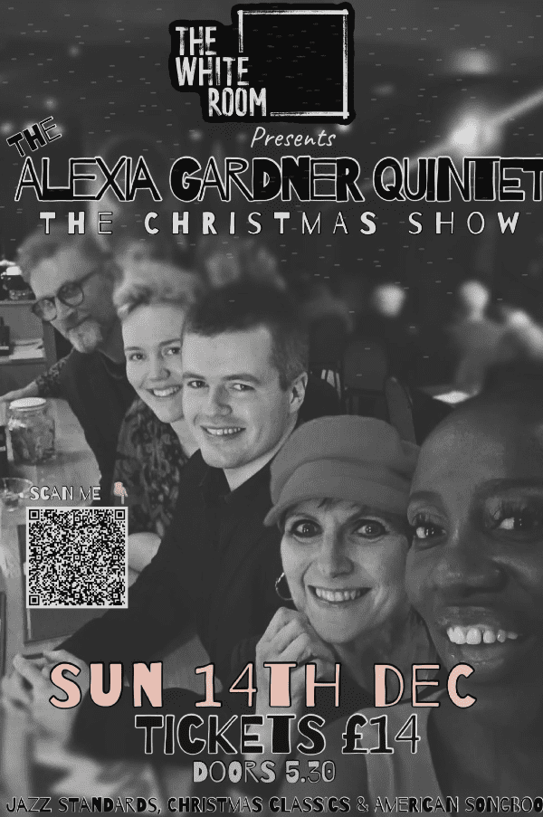 ALEXIA GARDNER QUINTET CHRISTMAS SUNDAY - Live @ THE WHITE ROOM MUSIC ...