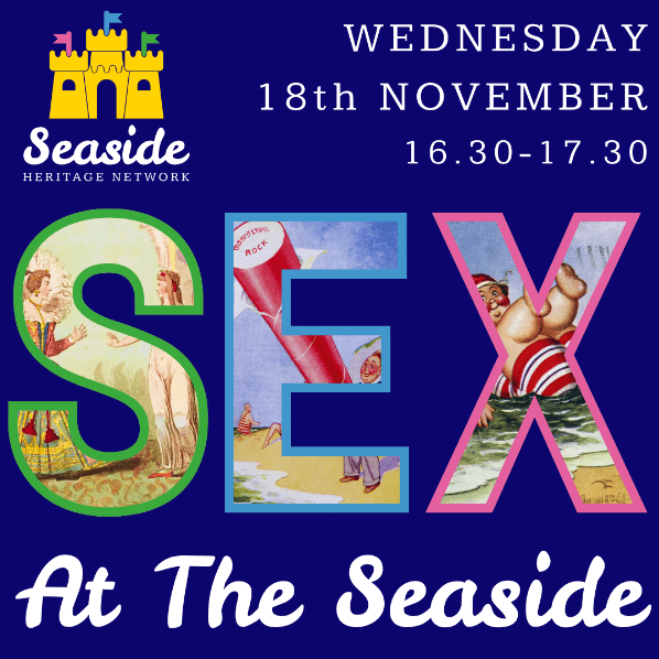 Seaside Heritage Network Online Seminar: Sex At The Seaside banner image